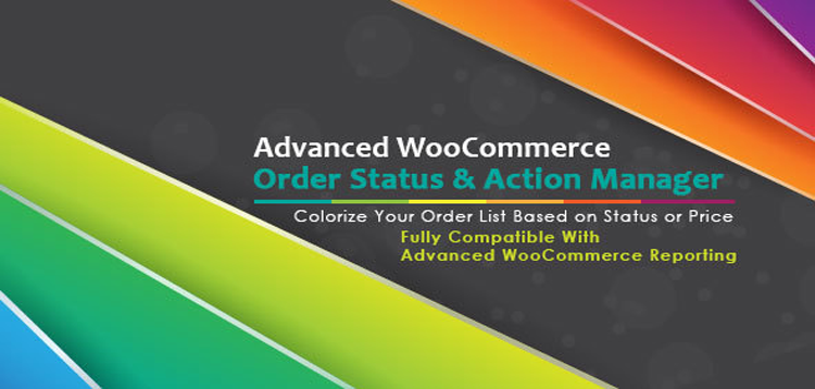 Item cover for download Advanced WooCommerce Order Status & Action Manager + Colorize filtering on Order List