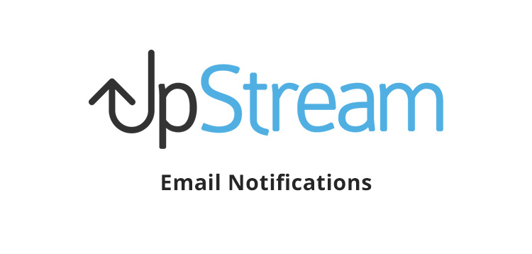 Item cover for download UpStream - Email Notifications
